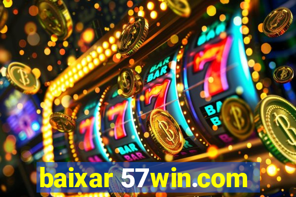 baixar 57win.com